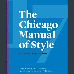 [EBOOK] 🌟 The Chicago Manual of Style, 17th Edition [Ebook]