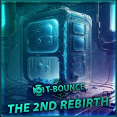 T-Bounce - The 2nd Rebirth