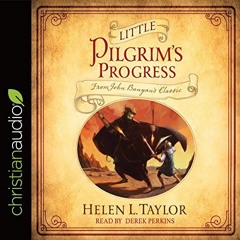 ( o4m ) Little Pilgrim's Progress: From John Bunyan's Classic by  Helen L. Taylor,Derek Perkins,chri