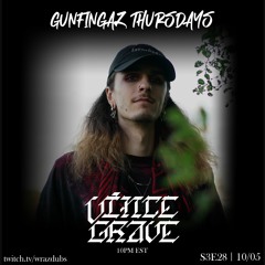Gunfingaz Thursdays - S3E28 - w/ Vince Grave