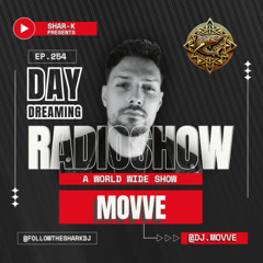 Movve, Shar-K - Day Dreaming Radioshow ep.254 | Afro House