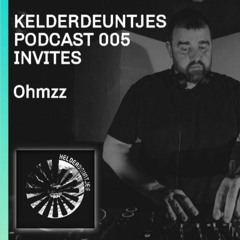 Kelderdeuntjes podcast 005 invites Ohmzz