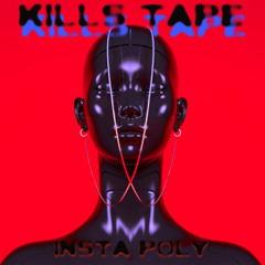 KILLS TAPE
