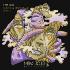 MDSTCH029P1: FarFlow - Smoke & Mirrors EP (Part 1)