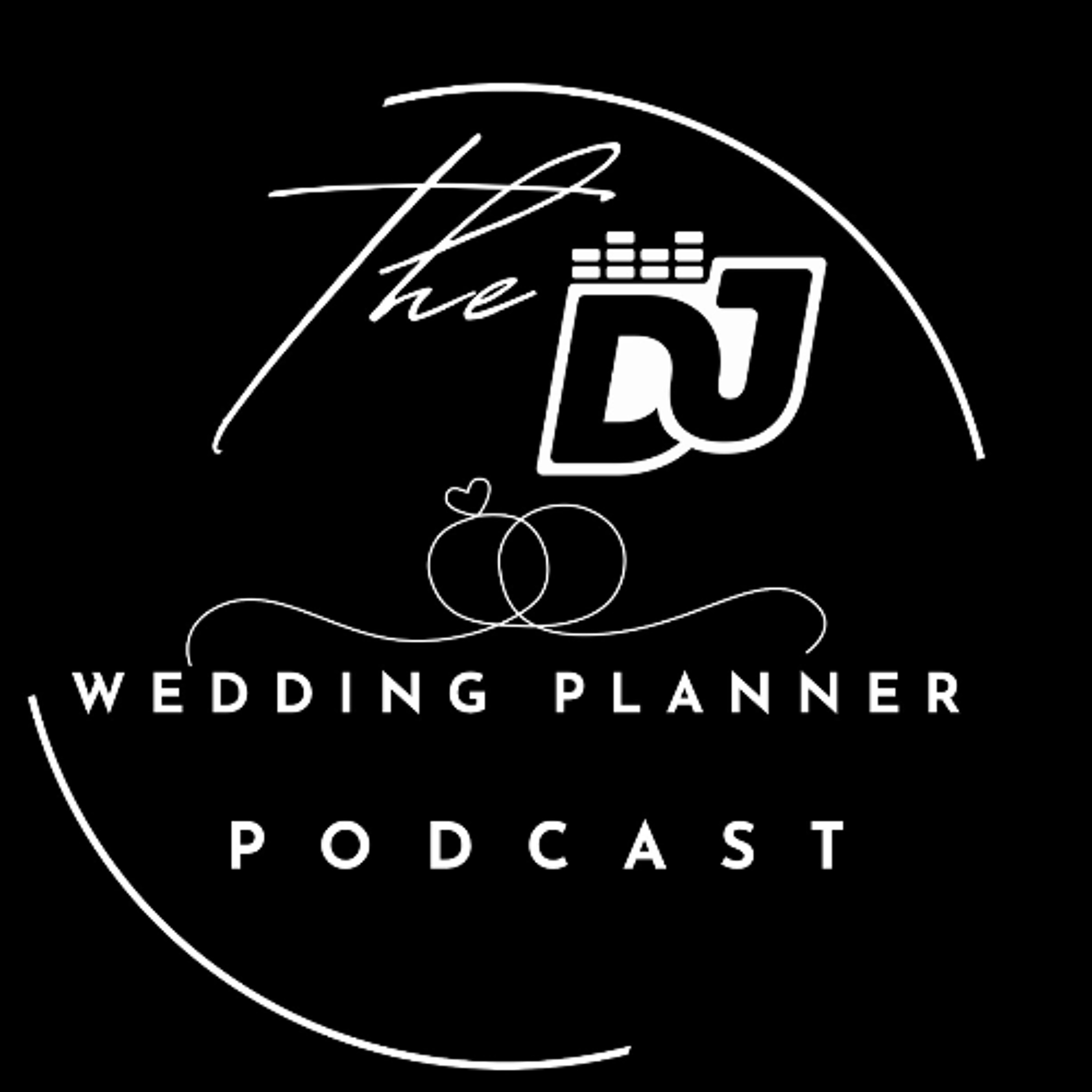 THE DJ & WEDDING PLANNER PODCAST