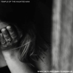Ft.JUNZO - Excuse Me - Ray, Temple Of The Haunted Man --- When The Flood Comes To Drown Us