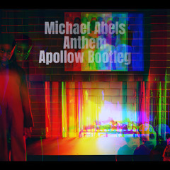 Anthem (Apollow Bootleg) - Michael Abels