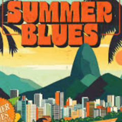 Summer Blues