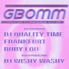 Quality Time @ The Eastern - GBOMM comeback show