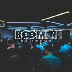BOOMIN PODCAST 001 MIXED BY DJECKER