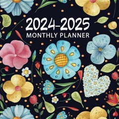 PDF KINDLE DOWNLOAD 2024-2025 Monthly Planner: with Holidays and Inspirational Q
