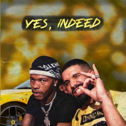 Lil Baby - "YES INDEED" remix - feat Drake