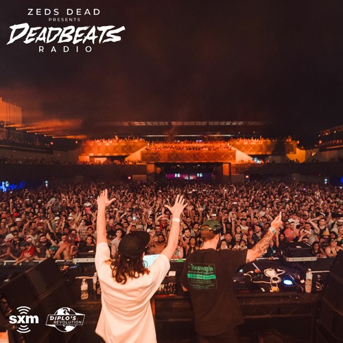 #308 Deadbeats Radio with Zeds Dead