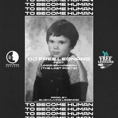 To Become Human featuring The Last Poets