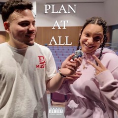 PLAN AT ALL