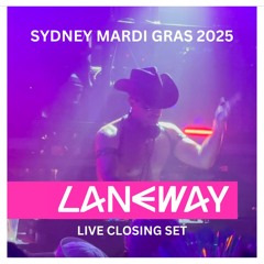 Laneway (Closing Set) - Sydney Mardi Gras 2025
