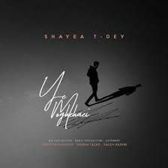 Shayea - Ye Moghehaei Ft T-dey