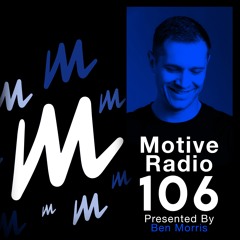 Motive Radio 106 - Presented by Ben Morris