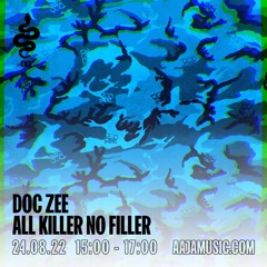 Doc Zee : All Killer No Filler - Aaja Channel 2 - 24 08 22