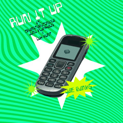 Run It Up ft. Luh Kunt, Dragstariconixa & Juni Playhaus