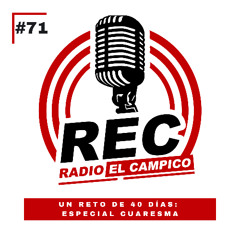 #71 - Un Reto de 40 Días: Especial Cuaresma - REC