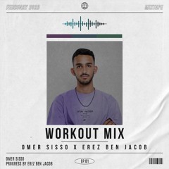Omer Sisso X Progress by EBJ - Workout Mix #1