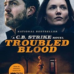 [GET] KINDLE 📕 Troubled Blood (A Cormoran Strike Novel Book 5) by  Robert Galbraith