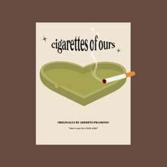 cigarettes of ours 🤎 (amsyar's cover)