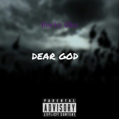 Dear God f.t TC and Killa the legend