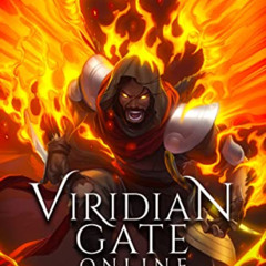 View EBOOK ✔️ Viridian Gate Online: Phoenix of Ankara: A LitRPG Adventure by  D.J. Bo