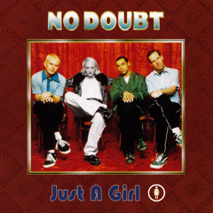 No Doubt - Just A Girl - Fly Away Mix