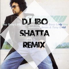 Shaggy Ft. Sean Paul  - Hey Sexy Lady (Dj IBO Shatta Remix)⚠️COPYRIGHT FILTER⚠️