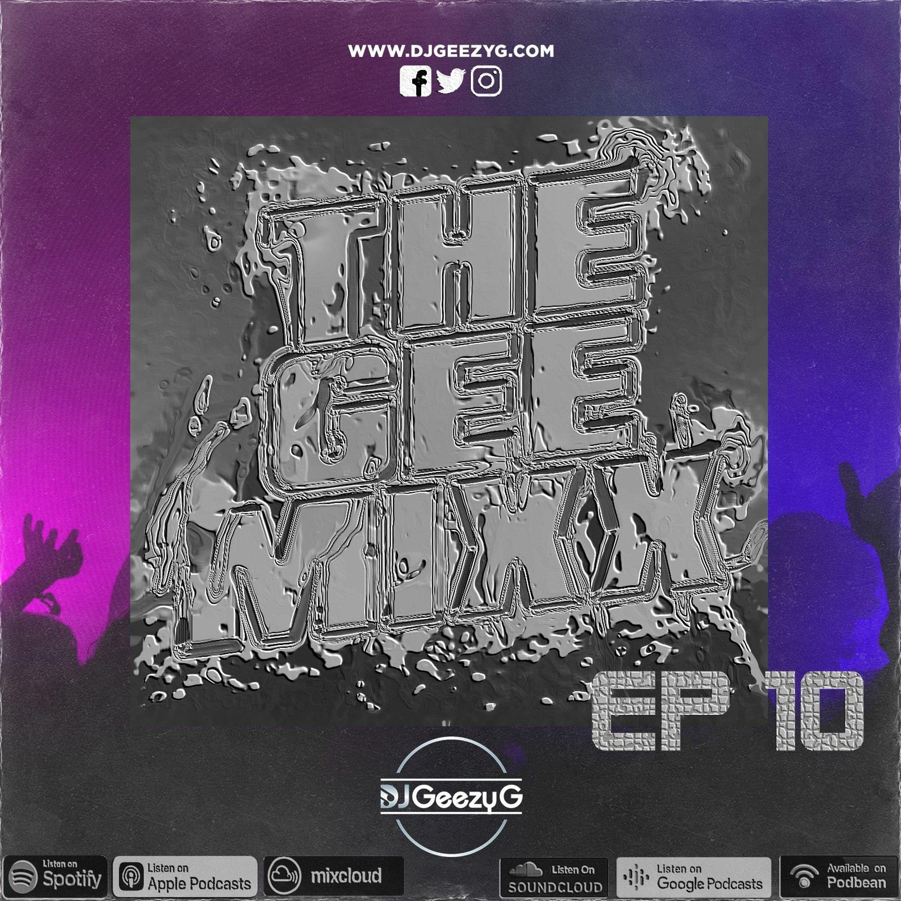 THROWBACK MIX - THE GEE MIXX EP 10 - R&B, DANCEHALL, HIP HOP episode artwork