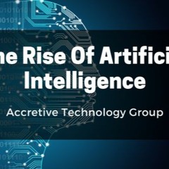 The Rise Of Artificial Intelligence
