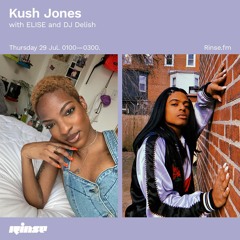 Kush Jones with ELISE and DJ Delish - 29 July 2021