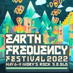 Earth Frequency 2022 - Wonky Town