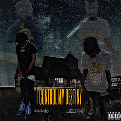 I control my destiny-4waybo x Lilq2fye mixed & (masterd