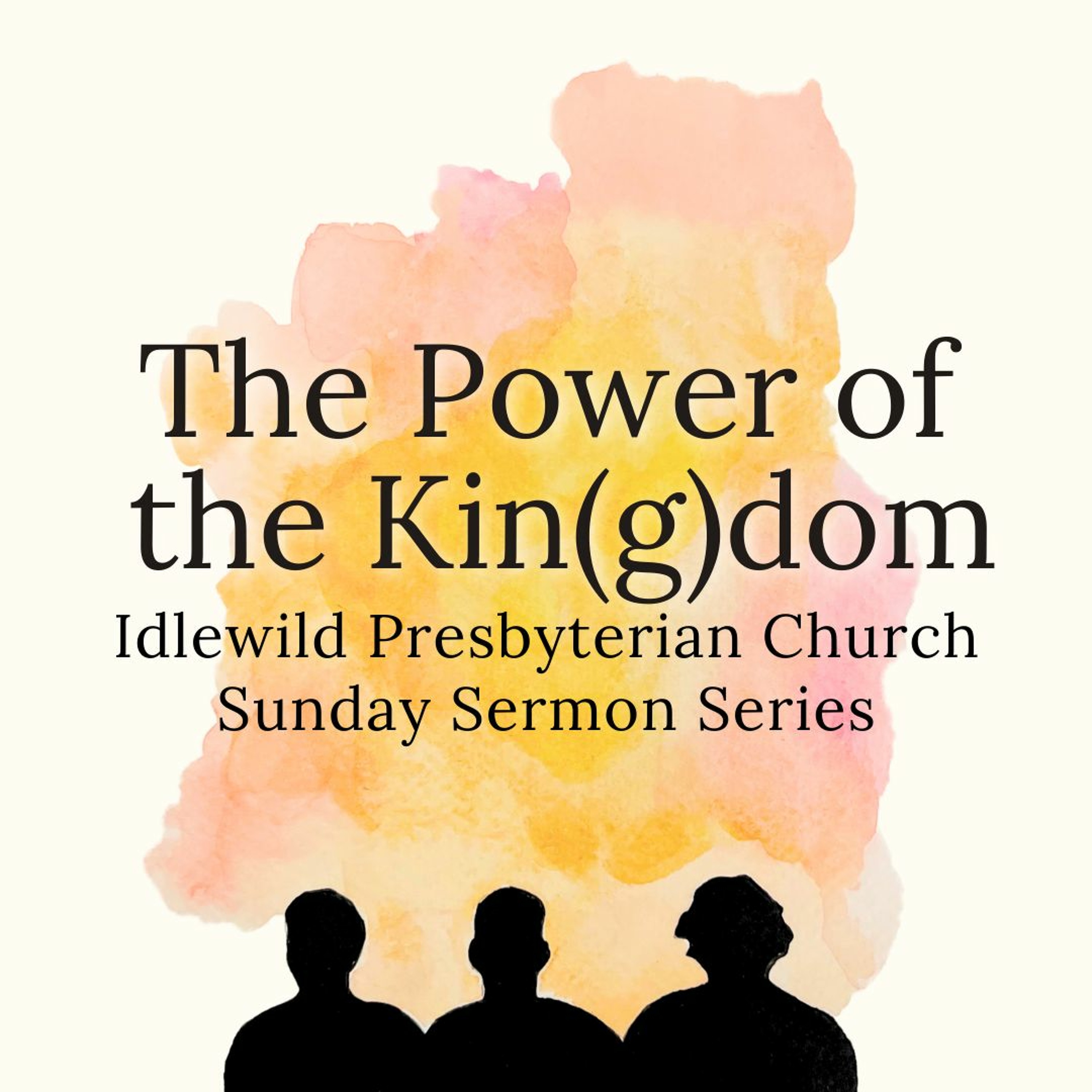 Sunday Sermon: The Power Of The Kin(g)dom: The Old, The New, And The Unexpected episode artwork