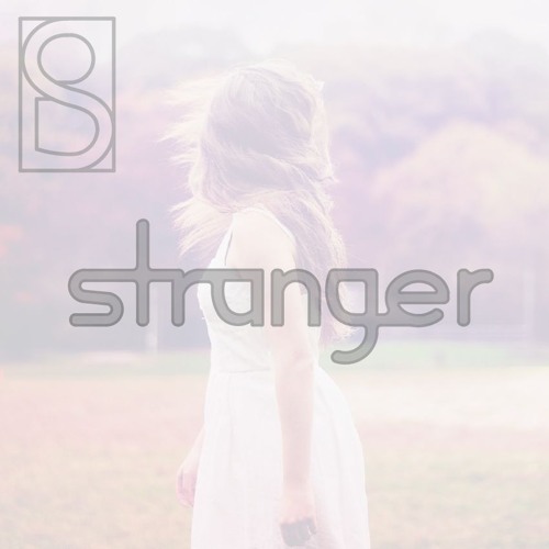Stranger (Original Mix)
