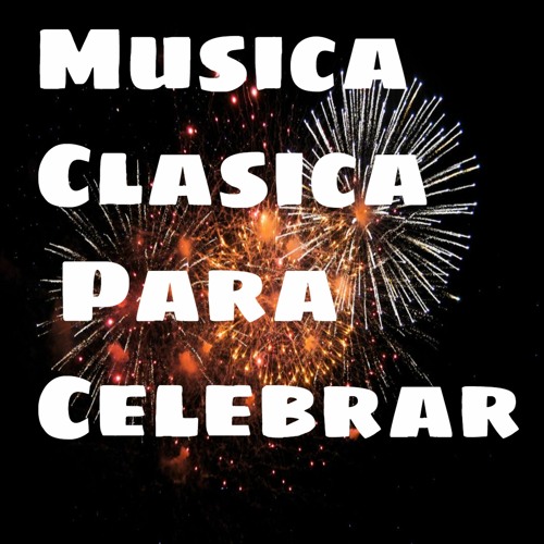 Listen to Musica para Escuchar Con Amigos by Relaxing Music in Musica  Clasica para Celebrar playlist online for free on SoundCloud