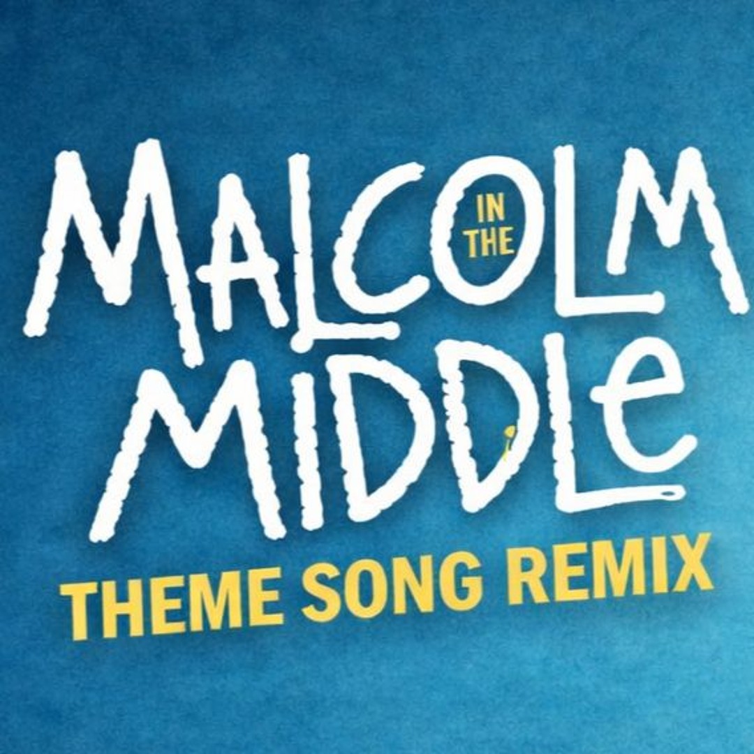 Middle Theme Stream Malcolm In The Middle Theme Song (Singularity Wave Remix) by ...