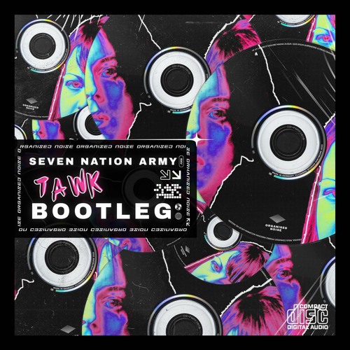 Tawk - Seven Nation Army Bootleg (Free Download)