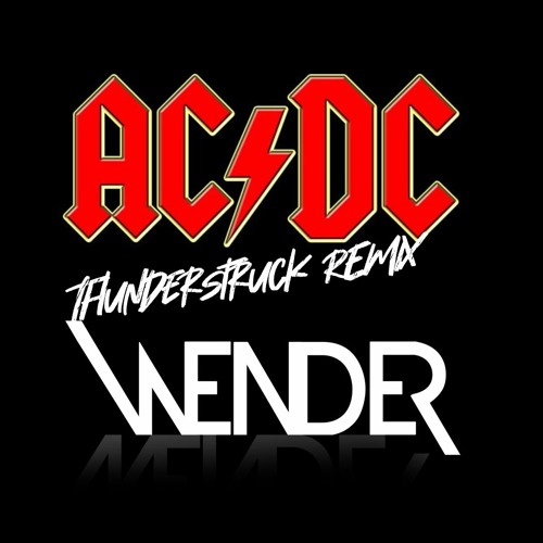 Stream AC/DC - (WENDER RMX) DOWNLOAD] by | Listen online for free on SoundCloud
