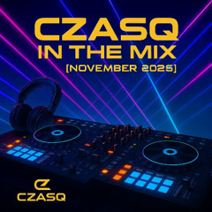 Czasq in The Mix [November 2025]