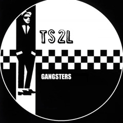Gangsters (in the style of The Specials)