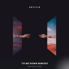 Gryffin - Tie Me Down (Brady Remix)
