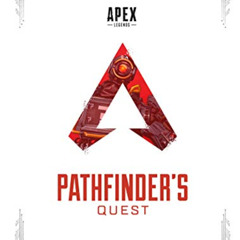 Get EPUB ✔️ Apex Legends: Pathfinder's Quest (Lore Book) by  Respawn Entertainment EB