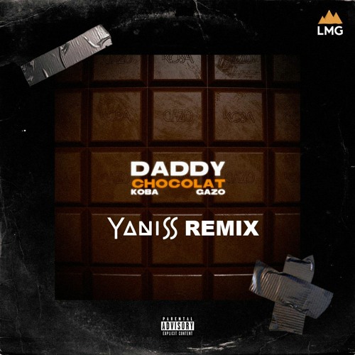 Koba Lad ft Gazo - Daddy Chocolat (YANISS Remix)[PITCH COPYRIGHT]