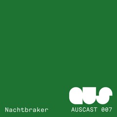 AUSCAST007 Nachtbraker