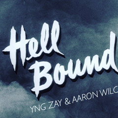 hell bound ft YNG ZAY